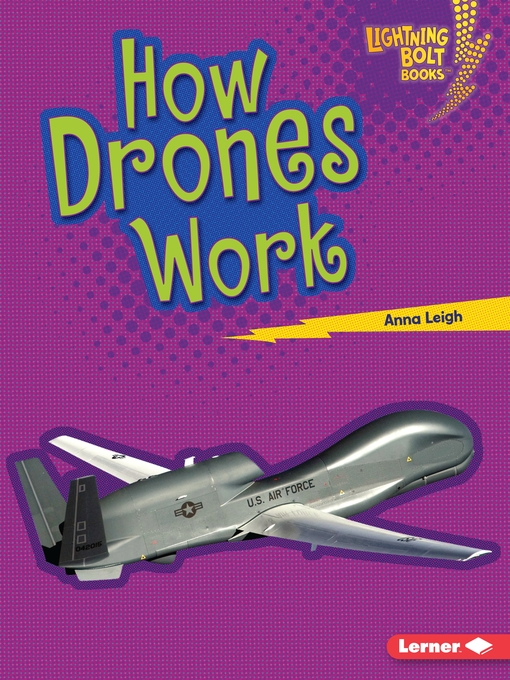 Title details for How Drones Work by Anna Leigh - Available